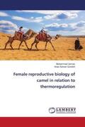 Usman / Qureshi |  Female reproductive biology of camel in relation to thermoregulation | Buch |  Sack Fachmedien