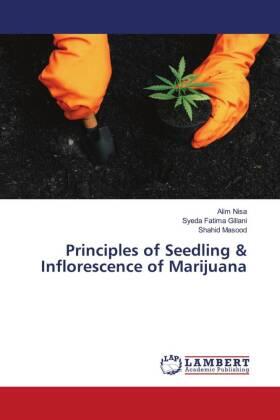 Nisa / Gillani / Masood |  Principles of Seedling & Inflorescence of Marijuana | Buch |  Sack Fachmedien