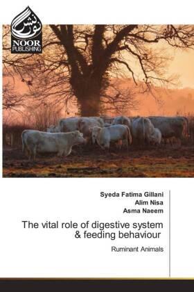 Gillani / Nisa / Naeem |  The vital role of digestive system & feeding behaviour | Buch |  Sack Fachmedien