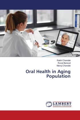 Chandak / Bansod | Oral Health in Aging Population | Buch | 978-620-4-72760-8 | www.sack.de