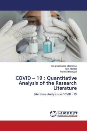 Mukherjee / Mondal / Batabyal |  COVID - 19 : Quantitative Analysis of the Research Literature | Buch |  Sack Fachmedien