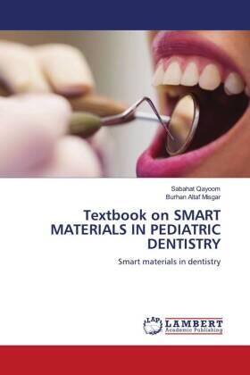 Qayoom / Misgar |  Textbook on SMART MATERIALS IN PEDIATRIC DENTISTRY | Buch |  Sack Fachmedien