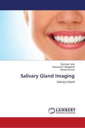 Jaral / Bhagawati / Kumar |  Salivary Gland Imaging | Buch |  Sack Fachmedien