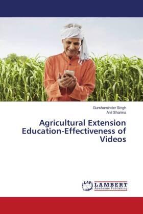Singh / Sharma |  Agricultural Extension Education-Effectiveness of Videos | Buch |  Sack Fachmedien