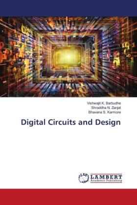 Barbudhe / Zanjat / Karmore |  Digital Circuits and Design | Buch |  Sack Fachmedien