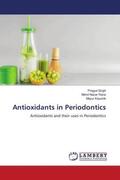 Singh / Rana / Kaushik |  Antioxidants in Periodontics | Buch |  Sack Fachmedien