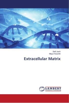 Joshi / Kaushik | Extracellular Matrix | Buch | 978-620-473803-1 | sack.de
