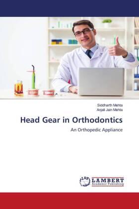 Mehta / Jain Mehta |  Head Gear in Orthodontics | Buch |  Sack Fachmedien