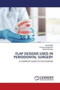 Mittal / Waghmare / Bhosale |  FLAP DESIGNS USED IN PERIODONTAL SURGERY | Buch |  Sack Fachmedien