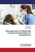 Gupta / Manan / Sharma |  Management of Medically Compromised Patient in Endodontics | Buch |  Sack Fachmedien