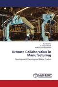 Sharma / Deepak / Behera |  Remote Collaboration in Manufacturing | Buch |  Sack Fachmedien