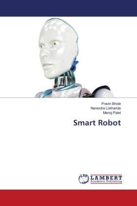 Bhole / Lokhande / Patel |  Smart Robot | Buch |  Sack Fachmedien