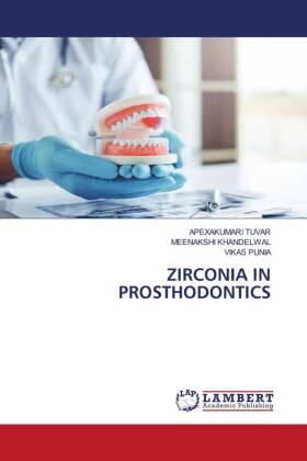 Tuvar / Khandelwal / Punia |  ZIRCONIA IN PROSTHODONTICS | Buch |  Sack Fachmedien