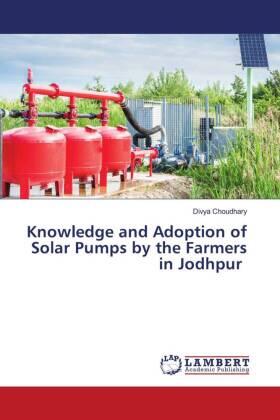 Choudhary |  Knowledge and Adoption of Solar Pumps by the Farmers in Jodhpur | Buch |  Sack Fachmedien