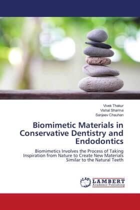 Thakur / Sharma / Chauhan | Biomimetic Materials in Conservative Dentistry and Endodontics | Buch | 978-620-4-75257-0 | www.sack.de