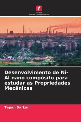 Sarkar |  Desenvolvimento de Ni-Al nano compósito para estudar as Propriedades Mecânicas | Buch |  Sack Fachmedien
