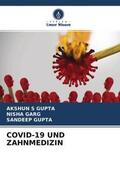 Gupta / Garg |  COVID-19 UND ZAHNMEDIZIN | Buch |  Sack Fachmedien