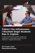 Syed / Aslam |  Fattori Che Influenzano I Risultati Degli Studenti Dae In Inglese | Buch |  Sack Fachmedien