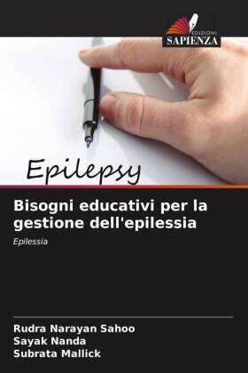 Sahoo / Nanda / Mallick |  Bisogni educativi per la gestione dell'epilessia | Buch |  Sack Fachmedien