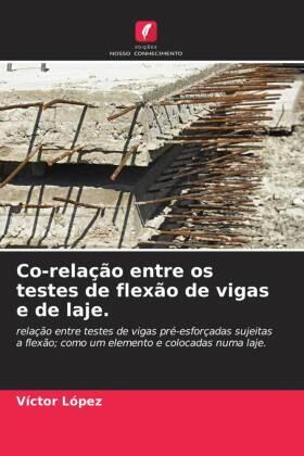 López |  Co-relação entre os testes de flexão de vigas e de laje. | Buch |  Sack Fachmedien