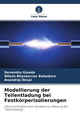 Gowda / Bahadure / Desai |  Modellierung der Teilentladung bei Festkörperisolierungen | Buch |  Sack Fachmedien