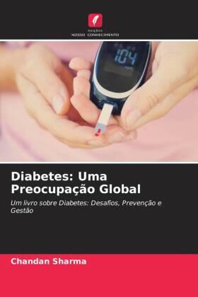 Sharma |  Diabetes: Uma Preocupação Global | Buch |  Sack Fachmedien