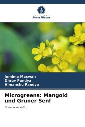 Macwan / Pandya |  Microgreens: Mangold und Grüner Senf | Buch |  Sack Fachmedien