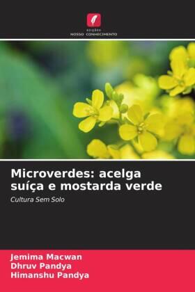 Macwan / Pandya |  Microverdes: acelga suíça e mostarda verde | Buch |  Sack Fachmedien
