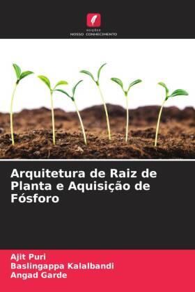 Puri / Kalalbandi / Garde |  Arquitetura de Raiz de Planta e Aquisição de Fósforo | Buch |  Sack Fachmedien