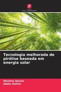 Akram / Rahim |  Tecnologia melhorada de pirólise baseada em energia solar | Buch |  Sack Fachmedien