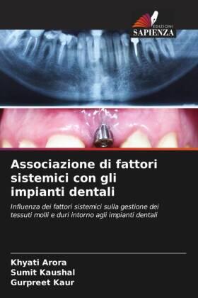 Arora / Kaushal / Kaur |  Associazione di fattori sistemici con gli impianti dentali | Buch |  Sack Fachmedien