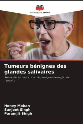 Mohan / Singh |  Tumeurs bénignes des glandes salivaires | Buch |  Sack Fachmedien