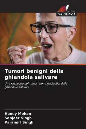 Mohan / Singh |  Tumori benigni della ghiandola salivare | Buch |  Sack Fachmedien