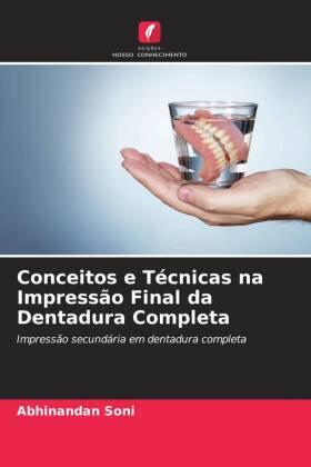 Soni / Jain |  Conceitos e Técnicas na Impressão Final da Dentadura Completa | Buch |  Sack Fachmedien