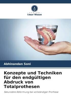 Soni / Jain |  Konzepte und Techniken für den endgültigen Abdruck von Totalprothesen | Buch |  Sack Fachmedien