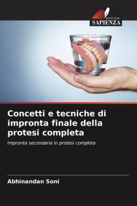 Soni / Jain |  Concetti e tecniche di impronta finale della protesi completa | Buch |  Sack Fachmedien