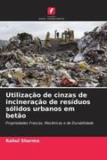 Sharma / Khan |  Utilização de cinzas de incineração de resíduos sólidos urbanos em betão | Buch |  Sack Fachmedien