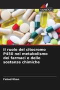 Khan / Pandey / Upadhyay |  Il ruolo del citocromo P450 nel metabolismo dei farmaci e delle sostanze chimiche | Buch |  Sack Fachmedien