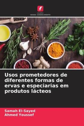 El-Sayed / Youssef |  Usos prometedores de diferentes formas de ervas e especiarias em produtos lácteos | Buch |  Sack Fachmedien