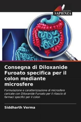 Verma |  Consegna di Diloxanide Furoato specifica per il colon mediante microsfere | Buch |  Sack Fachmedien
