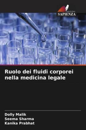 Malik / Sharma / Prabhat |  Ruolo dei fluidi corporei nella medicina legale | Buch |  Sack Fachmedien