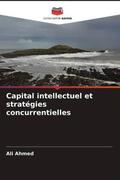 Ahmed |  Capital intellectuel et stratégies concurrentielles | Buch |  Sack Fachmedien