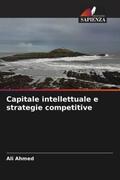 Ahmed |  Capitale intellettuale e strategie competitive | Buch |  Sack Fachmedien