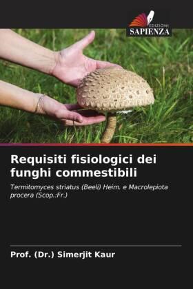 Kaur |  Requisiti fisiologici dei funghi commestibili | Buch |  Sack Fachmedien