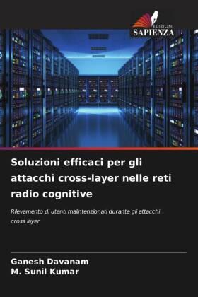 Davanam / Sunil Kumar |  Soluzioni efficaci per gli attacchi cross-layer nelle reti radio cognitive | Buch |  Sack Fachmedien