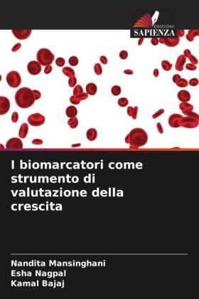 Mansinghani / Nagpal / Bajaj |  I biomarcatori come strumento di valutazione della crescita | Buch |  Sack Fachmedien