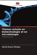 Dhingra / Jha / Bajpai |  Thèmes actuels en biotechnologie et en microbiologie | Buch |  Sack Fachmedien
