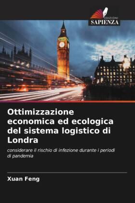 Feng |  Ottimizzazione economica ed ecologica del sistema logistico di Londra | Buch |  Sack Fachmedien