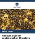 Kumar |  Honiganalyse im subtropischen Himalaya | Buch |  Sack Fachmedien