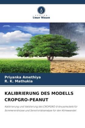 Amethiya / Mathukia |  KALIBRIERUNG DES MODELLS CROPGRO-PEANUT | Buch |  Sack Fachmedien